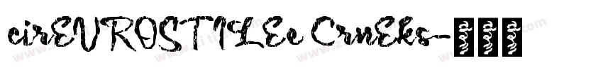 cirEVROSTILEe CrnEks字体转换
